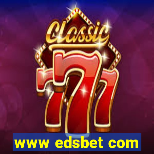 www edsbet com